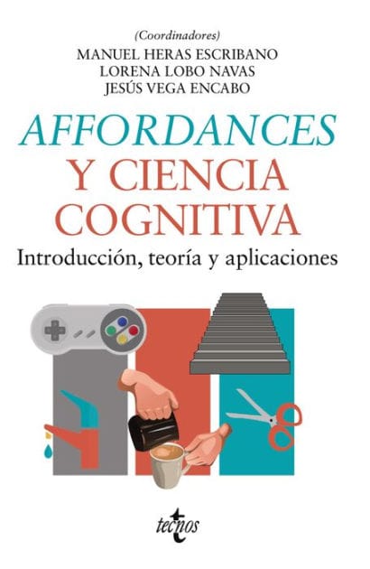 Affordances y ciencia cognitiva: Introducción, teoría y aplicaciones