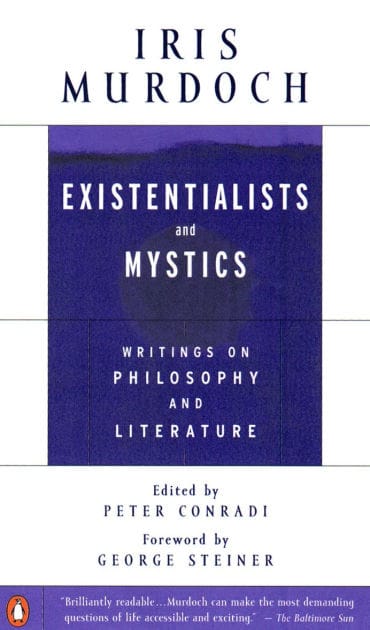 Existentialists and Mystics: Writings on Philosophy and Literature