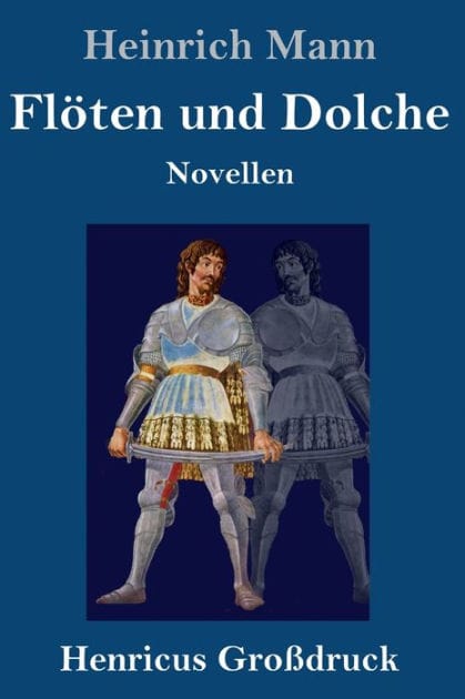 Flöten und Dolche (Großdruck): Novellen