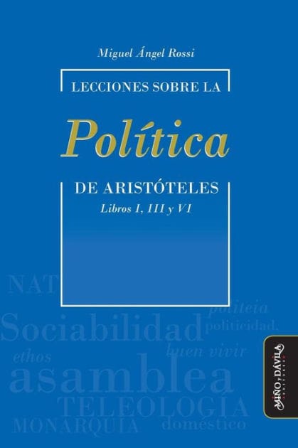 Lecciones sobre la "Polï¿½tica" de Aristï¿½teles: Libros I, III y VI