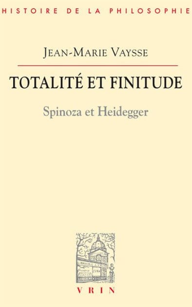 Totalite et finitude: Spinoza et Heidegger