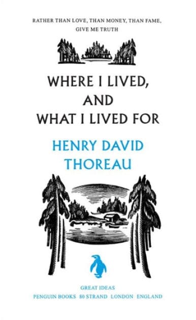 Great Ideas Where I Lived and What I Lived For