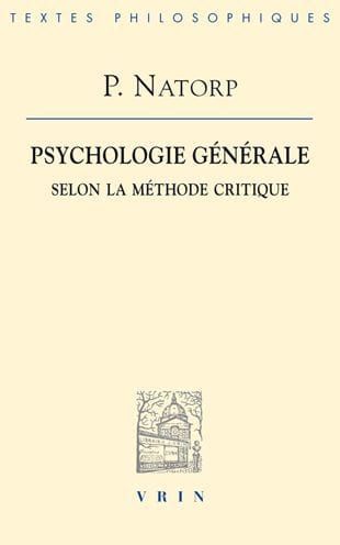 Paul Natorp: Psychologie generale selon la methode critique