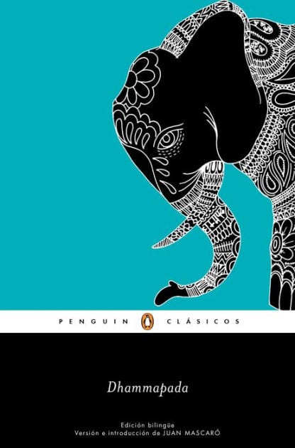 Dhammapada (edición bilingüe) (Los mejores clásicos): con introducción de un profesor de la Universidad de Cambridge