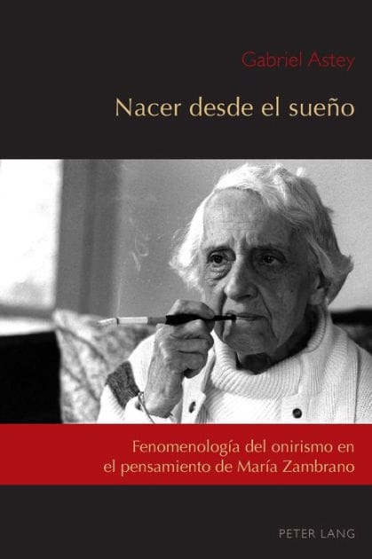 Nacer desde el sueño: Fenomenología del onirismo en el pensamiento de María Zambrano