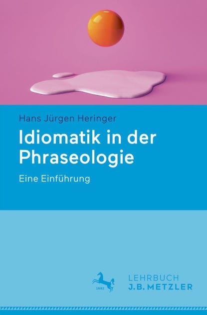 Idiomatik in der Phraseologie: Eine Einführung