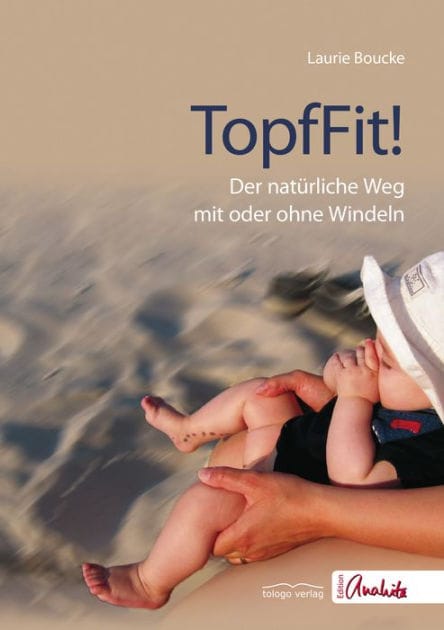 TopfFit!: Der natürliche Weg mit oder ohne Windeln