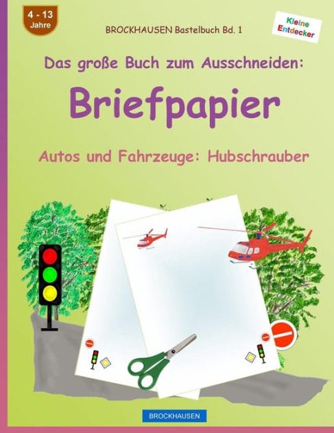 BROCKHAUSEN Bastelbuch Band 1 - Das große Buch zum Ausschneiden: Briefpapier: Autos und Fahrzeuge: Hubschrauber