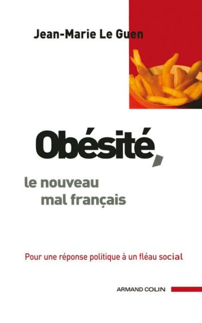 Obésité, le nouveau mal français: Pour une réponse politique à un fléau social