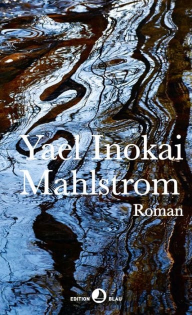Mahlstrom: Roman