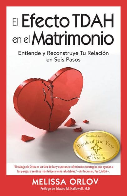 El Efecto TDAH en el Matrimonio [The ADHD Effect on Marriage]: Entiende y Reconstruye Tu Relaciï¿½n en Seis Pasos [