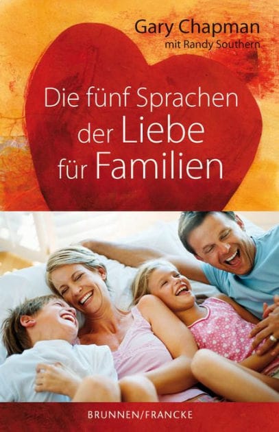 Die 5 Sprachen der Liebe für Familien