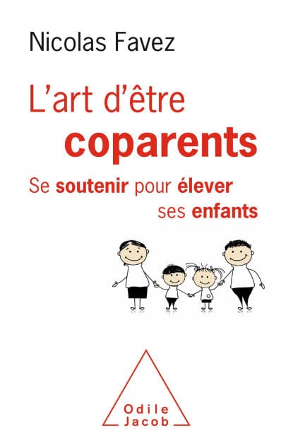 L' Art d'être coparents: Se soutenir pour élever ses enfants