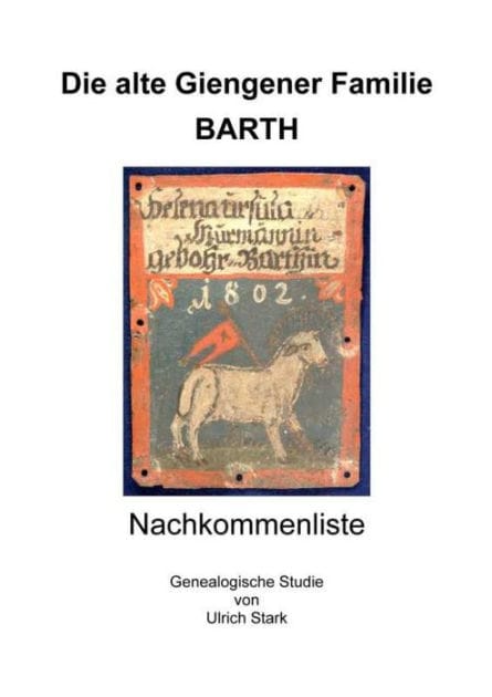 Die alte Giengener Familie BARTH: Nachkommenliste