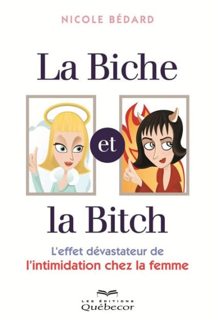 La biche et la bitch: L'effet dévastateur de l'intimidation chez la femme