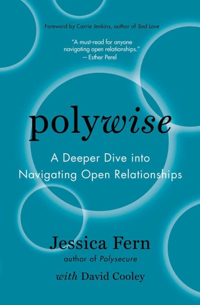 Polywise: A Deeper Dive into Navigating Open Relationships
