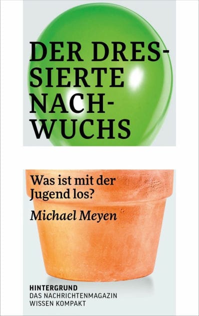 Der dressierte Nachwuchs: Was ist mit der Jugend los?