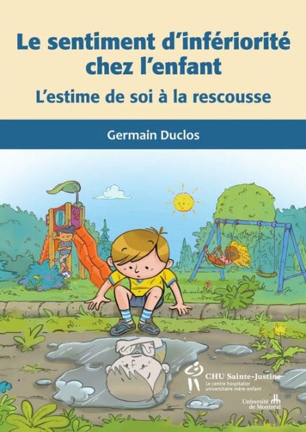 Sentiment d'infériorité chez l'enfant (Le): L'estime de soi à la rescousse