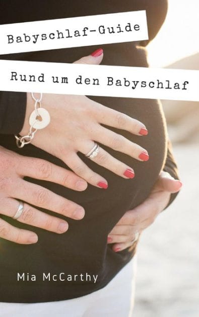 Rund um den Babyschlaf: Sanfter Babyschlaf ist (k)ein Kinderspiel (Babyschlaf-Ratgeber: Tipps zum Einschlafen & Durchschlafen im 1. Lebensjahr)