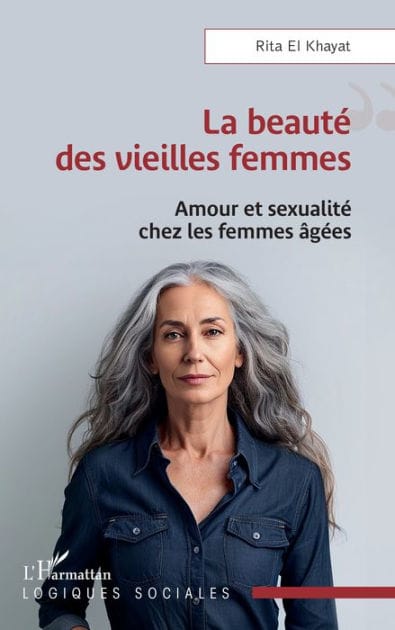 La beauté des vieilles femmes: Amour et sexualité chez les femmes âgées
