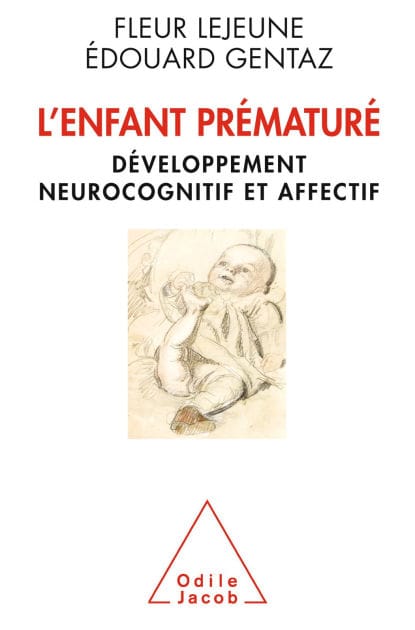 L' Enfant prématuré: Développement neurocognitif et affectif