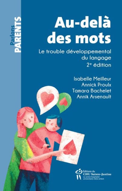 Au-delà des mots: Le trouble développemental du langage