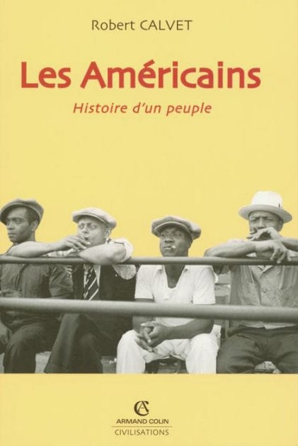 Les Américains: Histoire d'un peuple