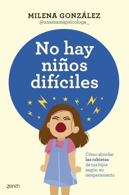 No hay niños difíciles: Cómo abordar las rabietas de tus hijos según su temperamento