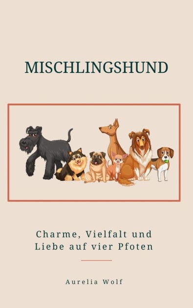 Mischlingshund: Charme, Vielfalt und Liebe auf Vier Pfoten