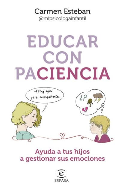 Educar con paciencia: Ayuda a tu hijo a gestionar sus emociones