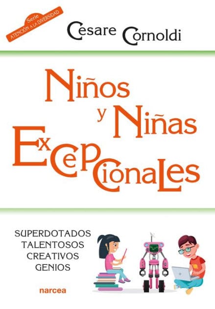 Niños y niñas excepcionales: Superdotados . Talentosos . Creativos . Genios