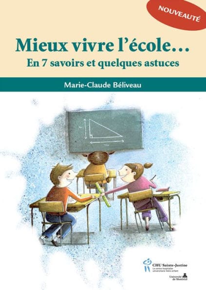 Mieux vivre l'école: En 7 savoirs et quelques astuces