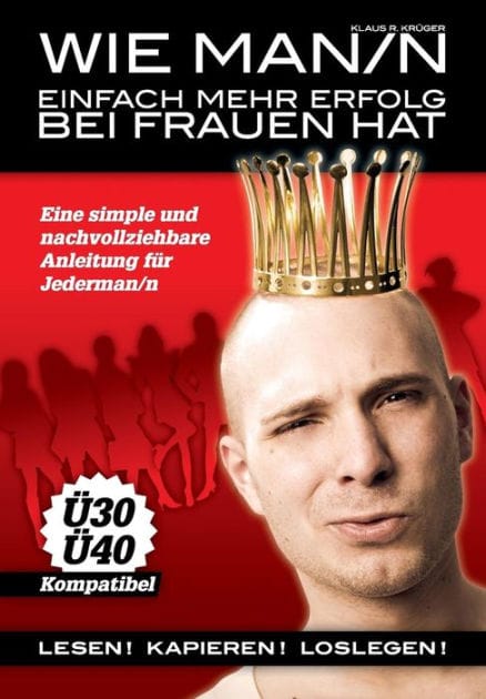Wie Man/n einfach mehr Erfolg bei Frauen hat