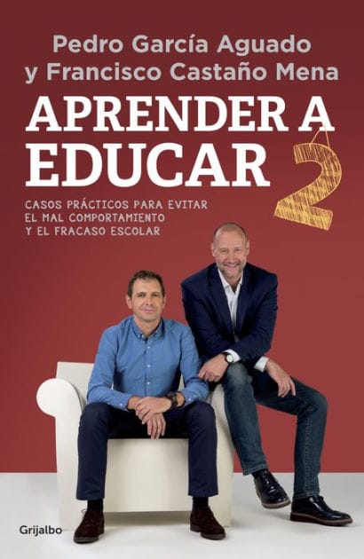 Aprender a educar 2: Casos prácticos para evitar el mal comportamiento y el fracaso escolar