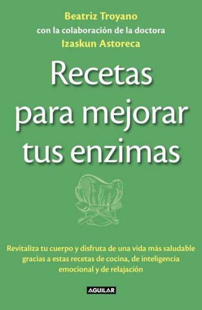 Recetas para mejorar tus enzimas