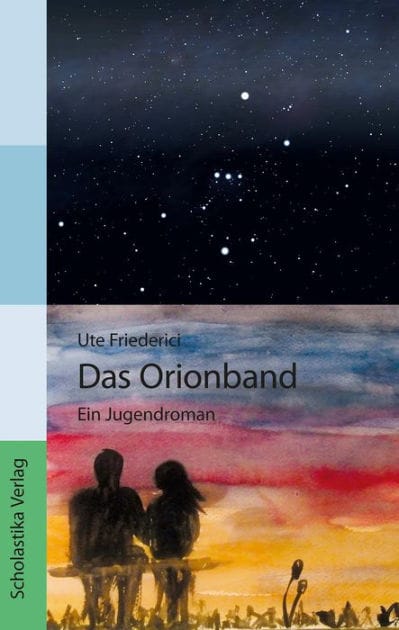 Das Orionband: Ein Jugendroman