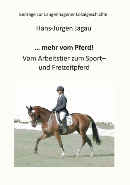 ... mehr vom Pferd!: Vom Arbeitstier zum Sport- und Freizeitpferd