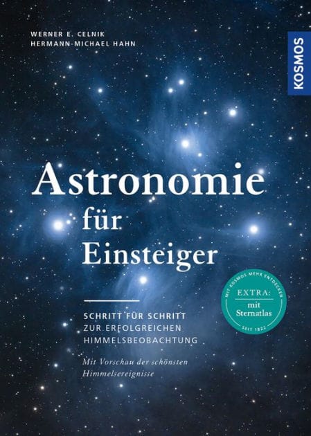 Astronomie für Einsteiger: Schritt für Schritt zur erfolgreichen Himmelsbeobachtung