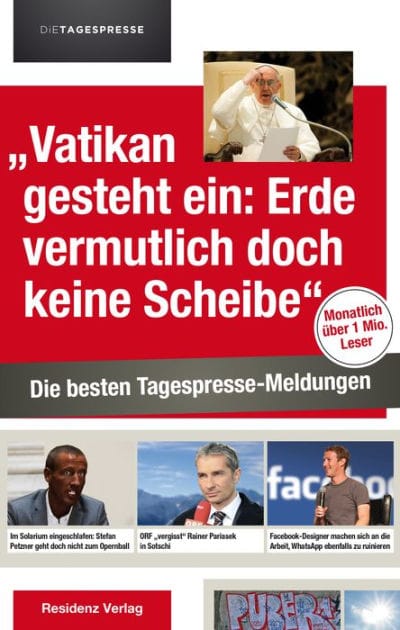"Vatikan gesteht ein: Erde vermutlich doch keine Scheibe": Die besten Tagespresse-Meldungen