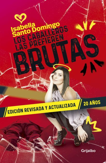 Los caballeros las prefieren brutas (Edición revisada y actualizada) / Gentlemen Prefer Them Dumb (Revised and Updated Edition)