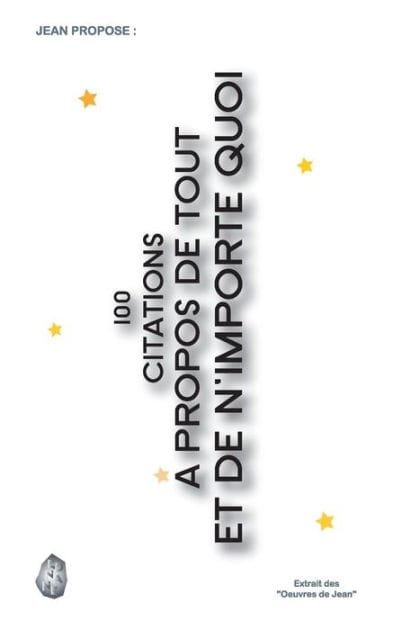 100 citations à propos de tout et de n'importe quoi