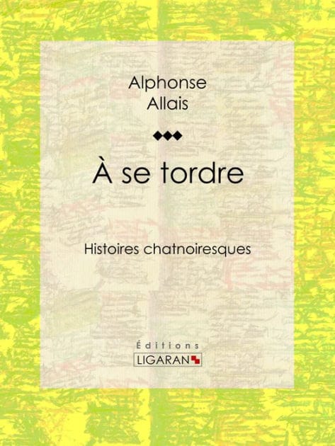 A se tordre: Histoires chatnoiresques