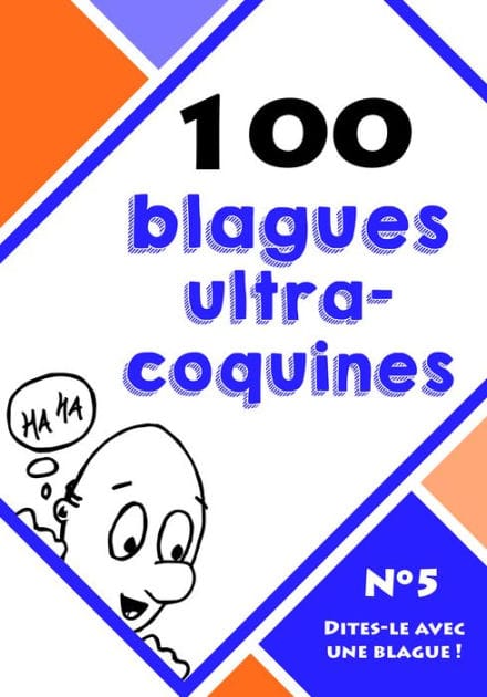100 blagues ultra-coquines: Recueil de blagues
