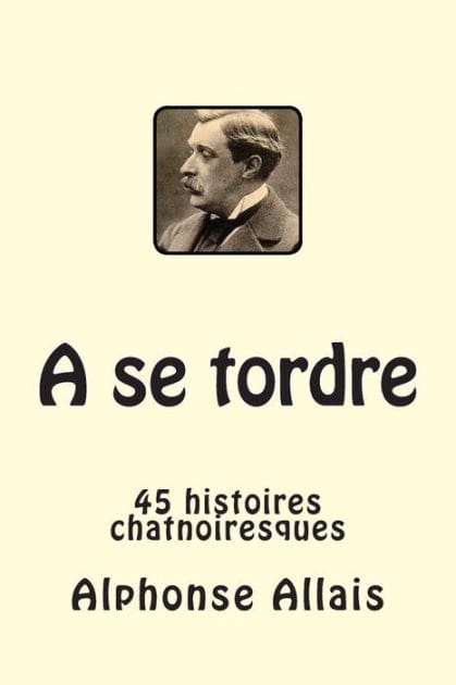 A se tordre: 45 histoires chatnoiresques
