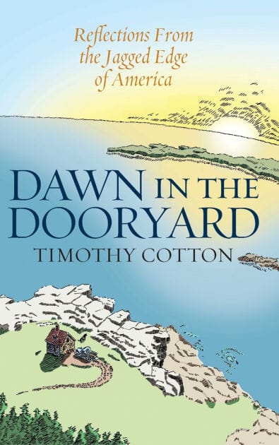 Dawn in the Dooryard: Reflections from the Jagged Edge of America
