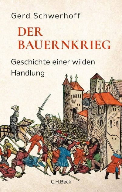 Der Bauernkrieg: Geschichte einer wilden Handlung
