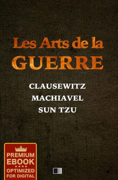 Les Arts de la Guerre (Premium Ebook)