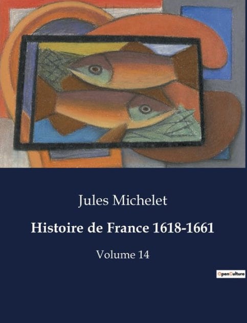 Histoire de France 1618-1661: Volume 14