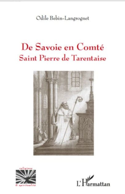 De Savoie en Comté: Saint Pierre de tarentaise