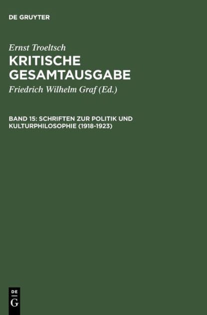 Schriften zur Politik und Kulturphilosophie (1918-1923)